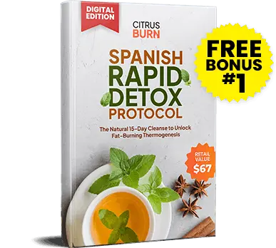 Order CitrusBurn today to receive the Spanish Rapid Detox free bonus